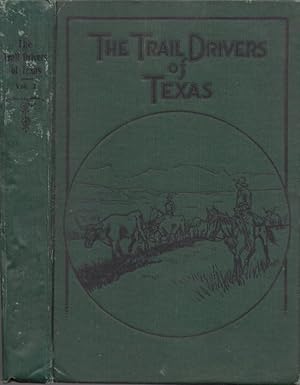 Image du vendeur pour The Trail Drivers of Texas Volume II Interesting Sketches of Early Cowboys and Their Experiences on the Range and on the Trail During the Days that Tried Men's Souls. True Narratives Related by Real Cow Punchers and Men Who Fathered the Cattle Industry in Texas. Published under the Direction of George W. Saunders President of the Old Time Trail Drivers' Associations mis en vente par Americana Books, ABAA