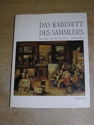 Seller image for Das Kabinett Des Sammlers: Gemalde vom xv bis xviii Jahrhundert for sale by Neo Books