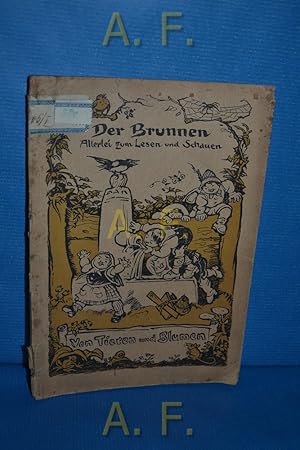 Imagen del vendedor de Von Tieren und Blumen : Gedichte u. Geschichten. Der Brunnen 2. Bndchen. a la venta por Antiquarische Fundgrube e.U.