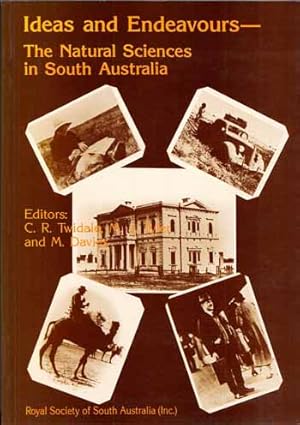 Imagen del vendedor de Ideas and Endeavours. The Natural Sciences in South Australia a la venta por Adelaide Booksellers