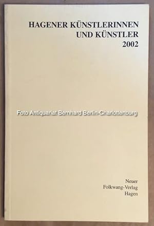 Seller image for Hagener Knstlerinnen und Knstler 2002 for sale by Antiquariat Bernhard