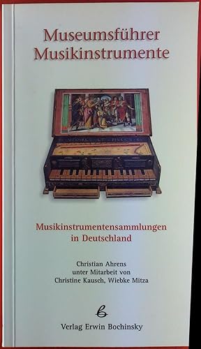 Immagine del venditore per Museumsfhrer Musikinstrumente. Musikinstrumentensammlungen in Deutschland venduto da biblion2