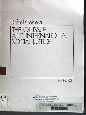 Seller image for The oil issue and international social justice; for sale by books4less (Versandantiquariat Petra Gros GmbH & Co. KG)