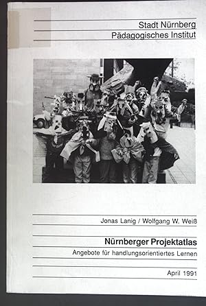 Bild des Verkufers fr Nrnberger Projektatlas, Angebote fr handlungsorientiertes Lernen, April 1991; zum Verkauf von books4less (Versandantiquariat Petra Gros GmbH & Co. KG)