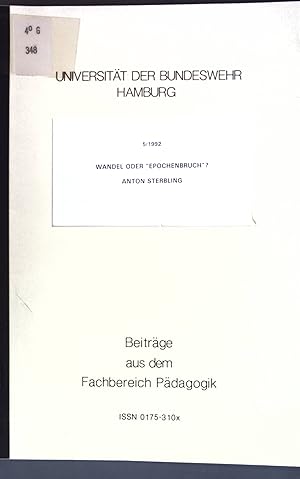 Bild des Verkufers fr Wandel oder "Epochenbruch"?; Universitt der Bundeswehr Hamburg, Beitrge aus dem Fachbereich Pdagogik 5/1992; zum Verkauf von books4less (Versandantiquariat Petra Gros GmbH & Co. KG)