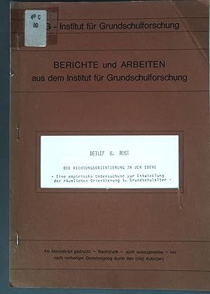 Seller image for Die Richtungsorientierung in der Ebene: Eine empirische Untersuchung zur Entwicklung der rumlichen Orientierung im Grundschulalter; Berichte und Arbeiten aus dem Institut fr Grundschulforschung; for sale by books4less (Versandantiquariat Petra Gros GmbH & Co. KG)