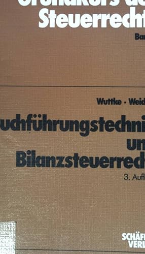 Seller image for Buchfhrungstechnik und Bilanzsteuerrecht. Grundkurs des Steuerrechts ; Bd. 3 for sale by books4less (Versandantiquariat Petra Gros GmbH & Co. KG)