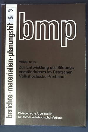 Image du vendeur pour Zur Entwicklung des Bildungsverstndnisses im Deutschen Volkshochschul-Verband. Berichte, Materialien, Planungshilfen / Pdagogische Arbeitsstelle, Deutscher Volkshochschul-Verband mis en vente par books4less (Versandantiquariat Petra Gros GmbH & Co. KG)