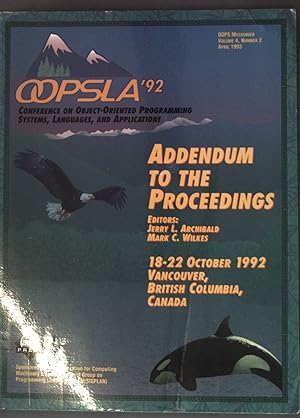 Seller image for Oopsla '92: Addendum to the Proceedings; Conference on Object-Oriented Programming Systems, Languages, and Applications; OOPS Messenger Vol. 4 No. 2; for sale by books4less (Versandantiquariat Petra Gros GmbH & Co. KG)