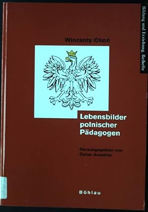 Bild des Verkufers fr Lebensbilder polnischer Pdagogen. Bildung und Erziehung / Beiheft ; 10 zum Verkauf von books4less (Versandantiquariat Petra Gros GmbH & Co. KG)