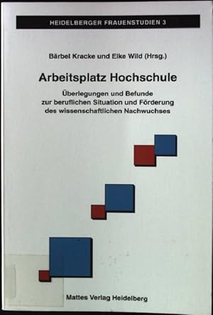 Imagen del vendedor de Arbeitsplatz Hochschule : �berlegungen und Befunde zur beruflichen Situation und F�rderung des wissenschaftlichen Nachwuchses. Heidelberger Frauenstudien ; 3 a la venta por books4less (Versandantiquariat Petra Gros GmbH & Co. KG)