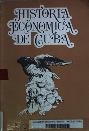 Imagen del vendedor de Historia economica de Cuba. a la venta por books4less (Versandantiquariat Petra Gros GmbH & Co. KG)