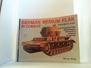 Seller image for German Medium Flak in Combat. 20mm-88mm Flak. for sale by Antiquariat Uwe Berg