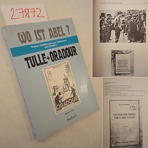 Bild des Verkufers fr Wo ist Kain? Enthllungen und Dokumente zum Komplex Tulle und Oradour zum Verkauf von Galerie fr gegenstndliche Kunst