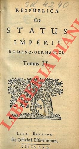 Respublica sive Status Imperii Romano-Germanici. Tomus II.