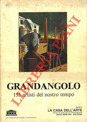 Seller image for Grandangolo quattrocentocinquanta proposte di pittura, scultura e grafica di 135 artisti del nostro tempo. for sale by Libreria Piani