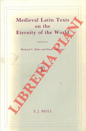 Medieval Latin Texts on the Eternity of the World.