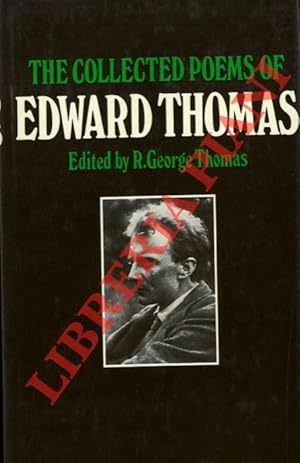 The Collected Poems of Edward Thomas. Edited and Introduced by R. George Thomas.