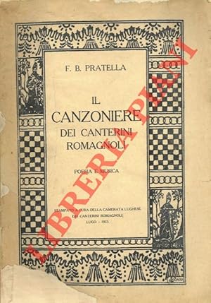 Il canzoniere dei canterini romagnoli. Poesia e musica.