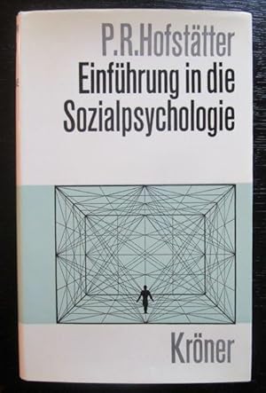 Einführung in die Sozialpsychologie. Vierte, neu bearbeitete Auflage. Mit 71 Abbildungen und 55 T...