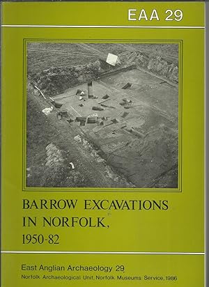 Barrow Excavations in Norfolk, 1950-82.