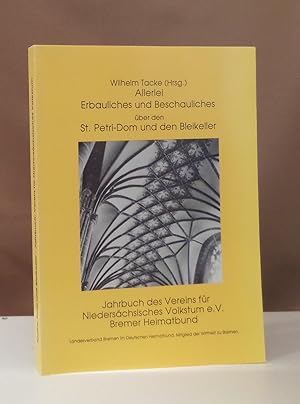 Allerlei Erbauliches und Beschauliches über den St. Petri-Dom und den Bleikeller. Jahrbuch des Ve...