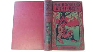 Seller image for North Overland with Franklin for sale by Goldstone Rare Books