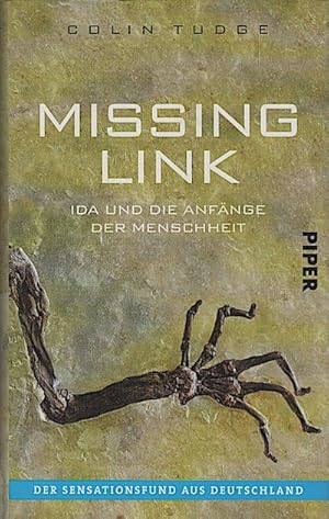 Imagen del vendedor de Missing Link : Ida und die Anfnge der Menschheit / Colin Tudge (mit Josh Young). Aus dem Engl. von Sebastian Vogel Ida und die Anfnge der Menschheit a la venta por Schrmann und Kiewning GbR