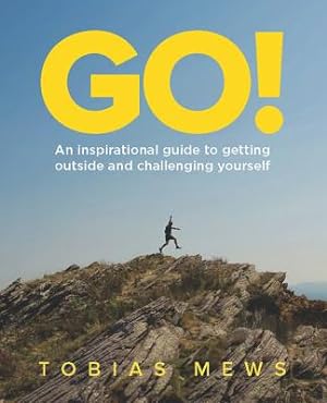 Bild des Verkufers fr Go!: An Inspirational Guide to Getting Outside and Challenging Yourself (Paperback or Softback) zum Verkauf von BargainBookStores