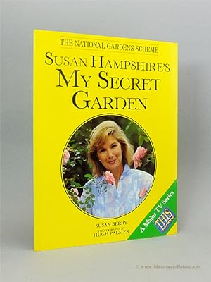 Bild des Verkufers fr Susan Hampshire's My Secret Garden. A Mayor TV Series. zum Verkauf von Bibliotheca Botanica