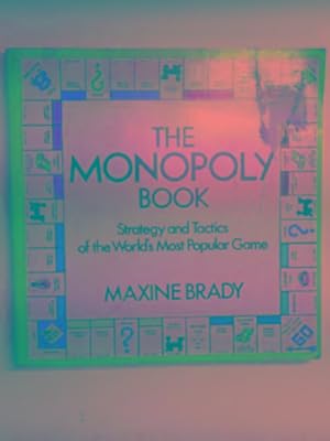 Image du vendeur pour The Monopoly book: strategy and tactics of the world's most popular game mis en vente par Cotswold Internet Books