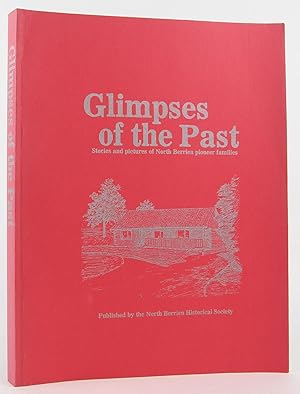 Seller image for Glimpses of the Past: Stories and Pictures of North Berrien Pioneer Families for sale by Flamingo Books