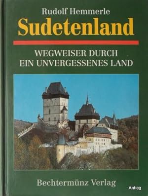 Bild des Verkufers fr Sudetenland. Wegweiser durch ein unvergessenes Land. Mit 428 Federzeichnungen von Johannes Hinz. zum Verkauf von Antiquariat Gntheroth