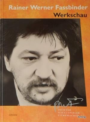 Dichter - Schauspieler - Filmemacher. Werkschau 28.5.-19.7.1992. Hrsg. von der Rainer Werner Fass...