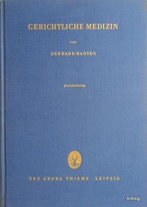 Gerichtliche Medizin. Mit 123 zum Teil farbigen Abbildungen. (Nachdruck).