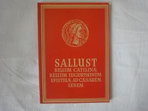 Seller image for Bellum Catilinae. Bellum Iugurthinum Und Epistulae Ad Caesarem Senem for sale by Malota
