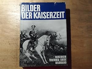 Bild des Verkufers fr Bilder der Kaiserzeit zum Verkauf von Ratisbona Versandantiquariat