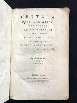 Lettera dall'Adriatico del signor Antonio Bianchi sopra l'opera De' diritti dell'uomo del sig. ab...