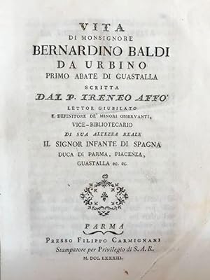 Vita di monsignore Bernardino Baldi da Urbino primo abate di Guastalla.