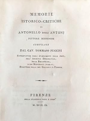 Bild des Verkufers fr Memorie istorico-critiche di Antonello degli Antonj pittore messinese [.]. zum Verkauf von Gabriele Maspero Libri Antichi