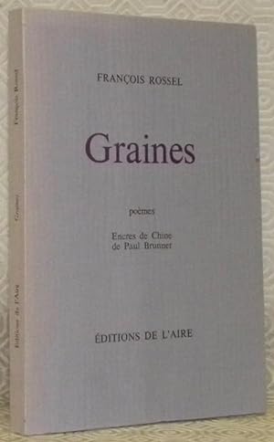 Seller image for Graines. Pomes. Encres de Chine de Paul Brunner. for sale by Bouquinerie du Varis