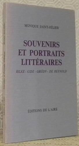 Bild des Verkufers fr Souvenirs et portraits littraires. Rilke - Gide - Ghon - de Reynold. zum Verkauf von Bouquinerie du Varis