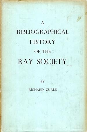 Image du vendeur pour The Ray Society - a bibliographical history mis en vente par Pendleburys - the bookshop in the hills