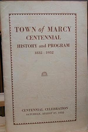 Town of Marcy Centennial: History and Program 1832-1932