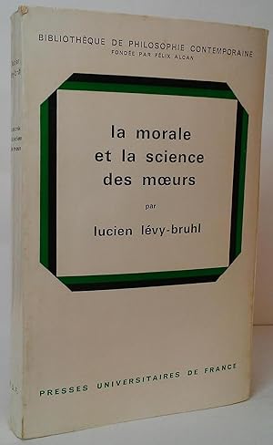 Seller image for La Morale et la Science des Moeurs for sale by Stephen Peterson, Bookseller