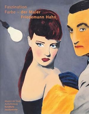 Bild des Verkufers fr Faszination Farbe - der Maler Friedemann Hahn. zum Verkauf von Antiquariat Querido - Frank Hermann