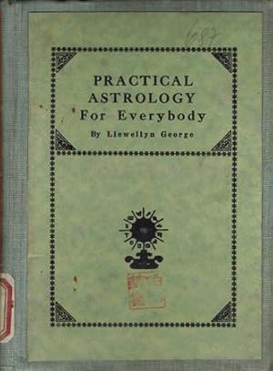 Practical Astrology For Everybody.