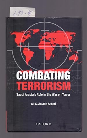 Image du vendeur pour COMBATING TERRORISM - SAUDI ARABIA S RALE IN THE ON TERROR mis en vente par Libreria 7 Soles