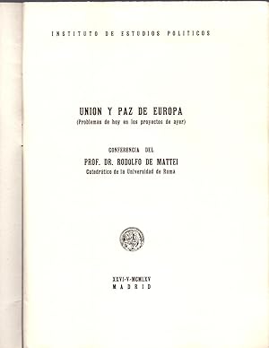 Immagine del venditore per UNION Y PAZ DE EUROPA (PROBLEMAS DE HOY EN LOS PROYECTOS DE AYER) venduto da Libreria 7 Soles