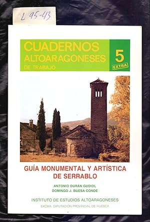 Seller image for GUIA MONUMENTAL Y ARTISTICA DE SERRABLO (HUESCA) for sale by Libreria 7 Soles